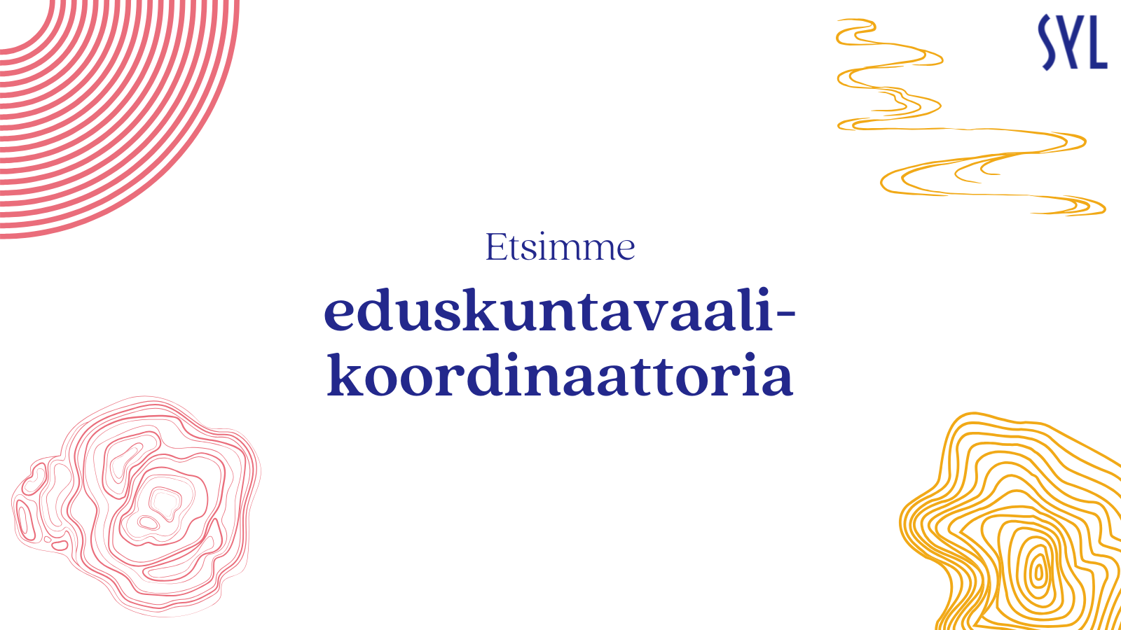 Etsimme eduskuntavaalikoordinaattoria
